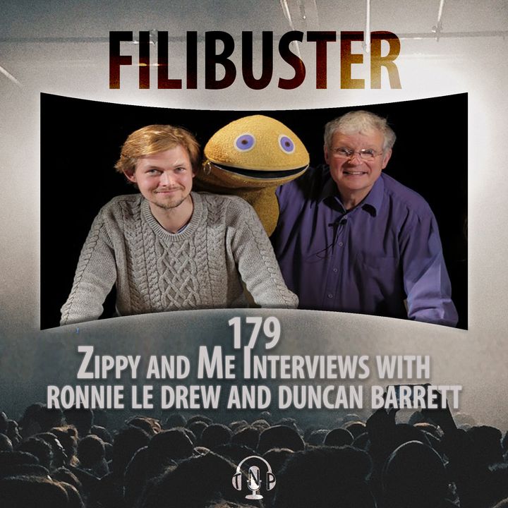 179 - Zippy And Me Interviews with Ronnie Le Drew & Duncan Barrett