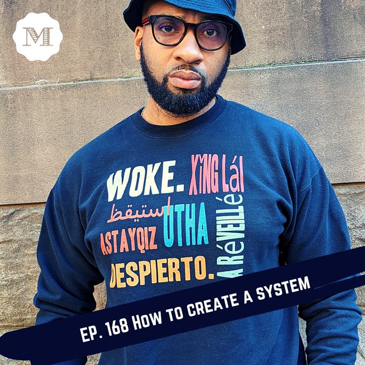 Ep. 168 How to create a simple system