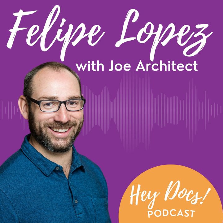 Building Your Multi-Specialty Practice with Felipe Lopez from Joe Architect