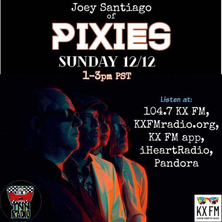 TNN RADIO | December 12, 2021 show with The Pixies and The Aquadolls