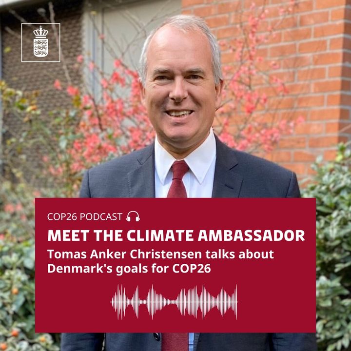 skovl Maestro Vedhæft til Denmark's Climate Ambassador Tomas Anker Christensen talks about the Danish  Goals for COP26