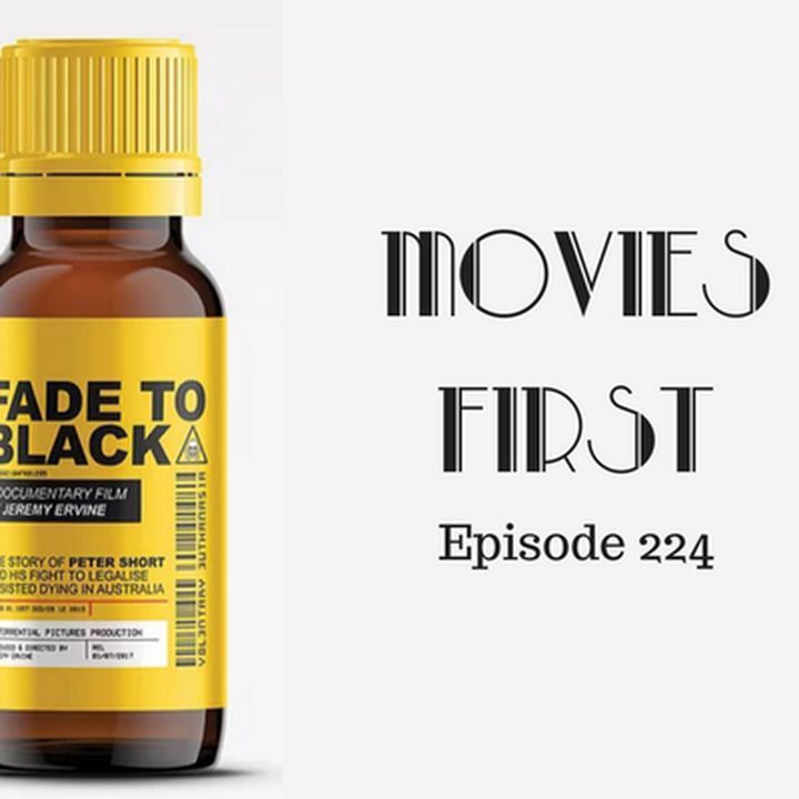 226: Fade to Black (Documentary) - Movies First with Alex First & Chris Coleman Episode 224