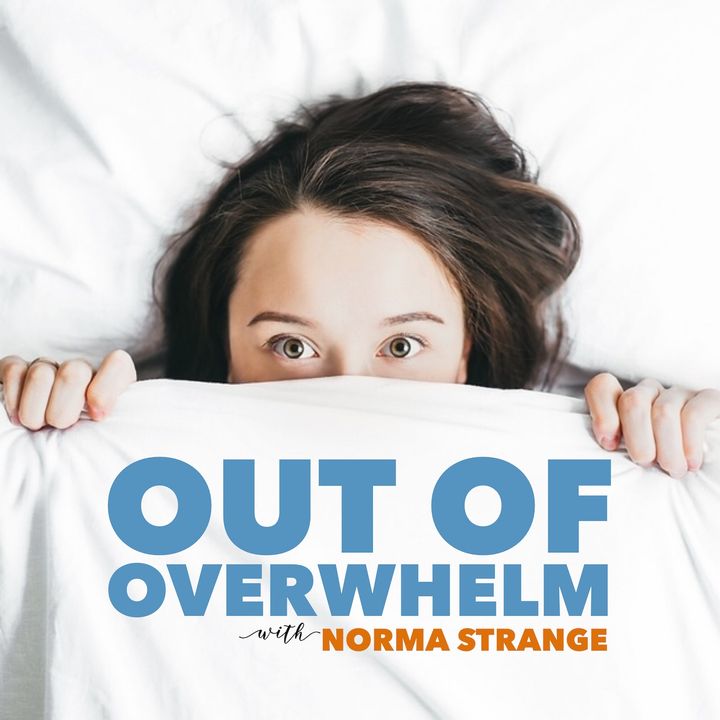 Out of Overwhelm with Norma Strange