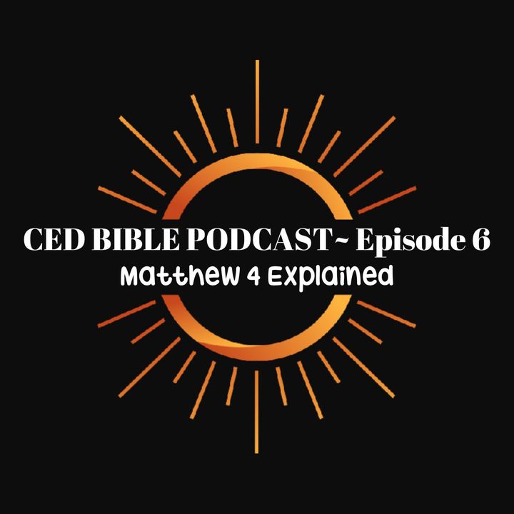 Bible Study Podcast ~ Matthew 4