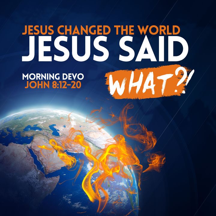 Jesus said what?! #50 [Morning Devo]