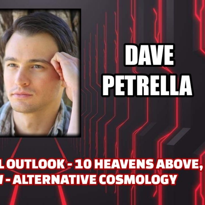 2023 Astrological Outlook - 10 Heavens Above, 10 Hells Below - Alternative Cosmology | Dave Petrella