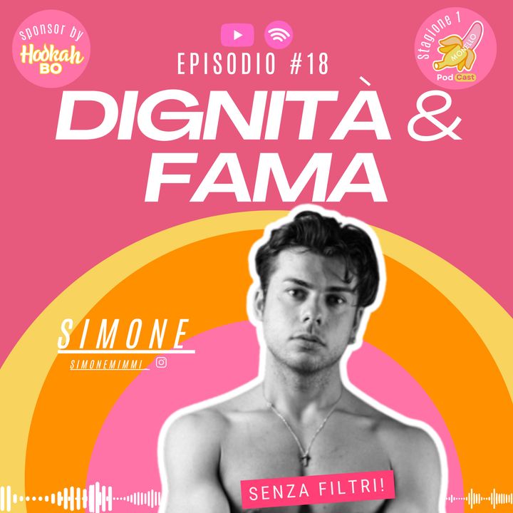 EP#18- Dignità & Fama - Simone Mimmi