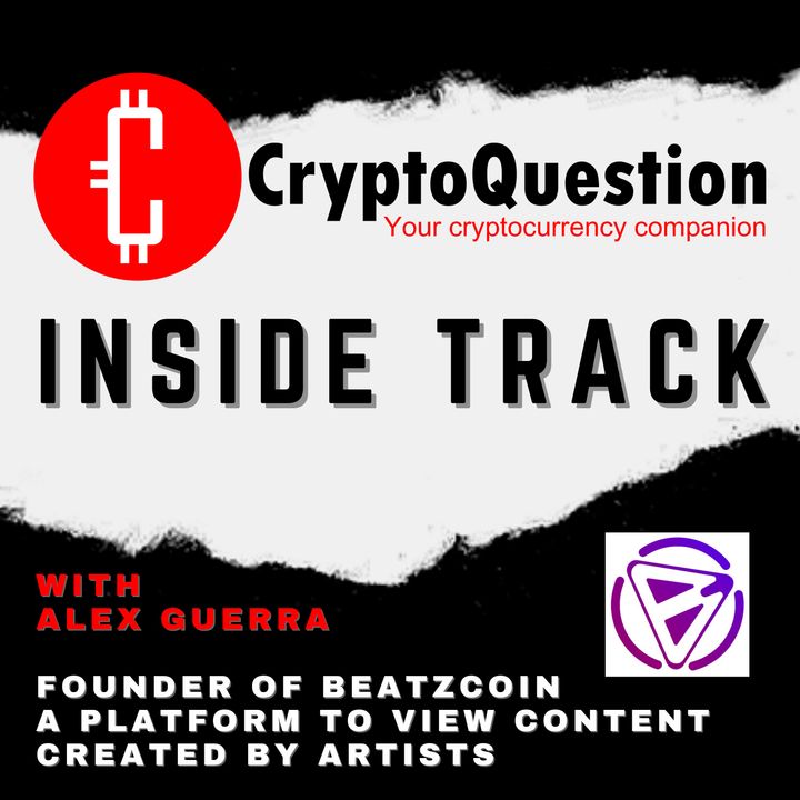 Inside Track with Alex Guerra founder of BeatzCoin a platform to view content created by artists
