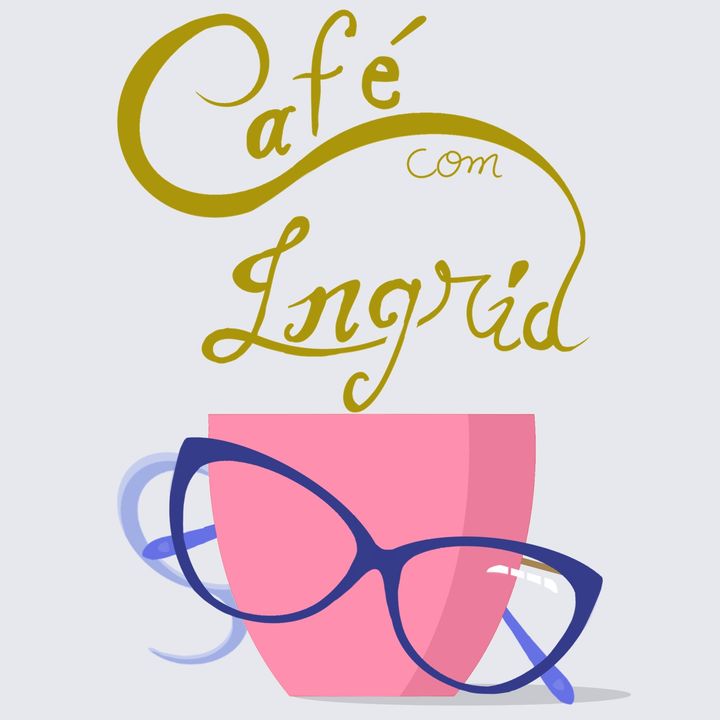 Café com Ingrid
