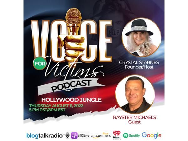 Voice For Victims-Crystal Starnes-Host "Hollywood Jungle" with Rayster Michaels