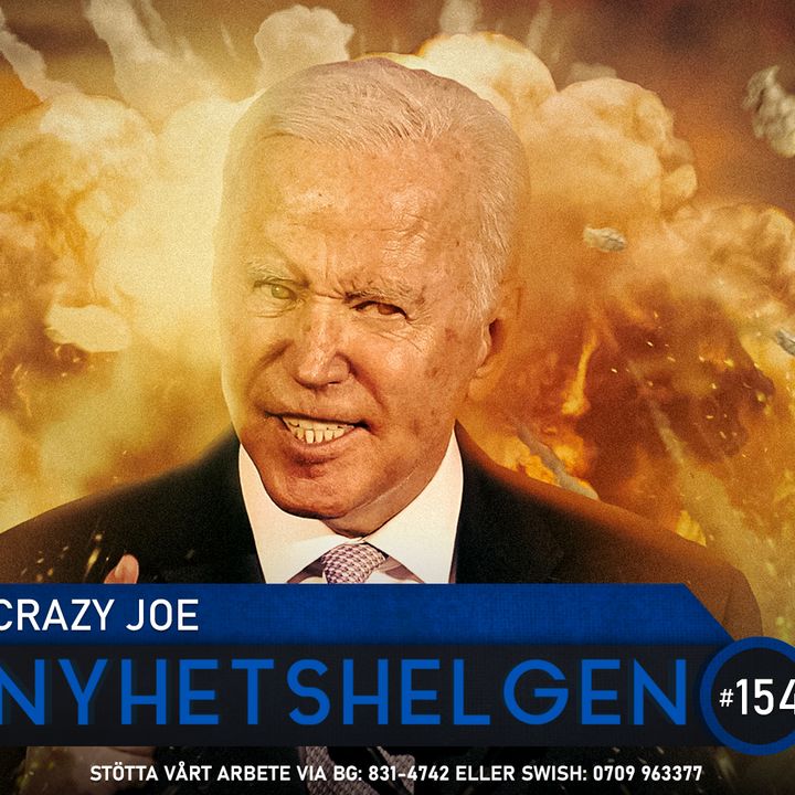 Nyhetshelgen 154 - Crazy Joe, matkris väntar, snälla nazister