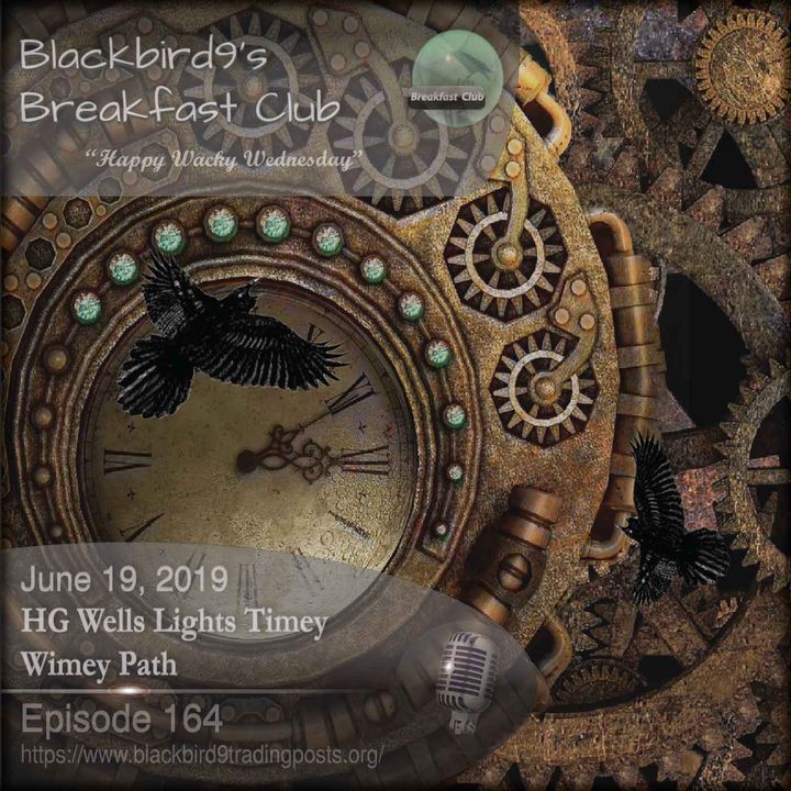 HG Wells Lights Timey Wimey Path - Blackbird9 Podcast