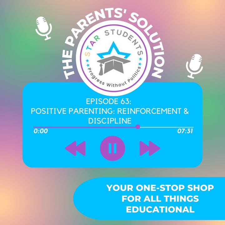 Positive Parenting: Reinforcement & Discipline
