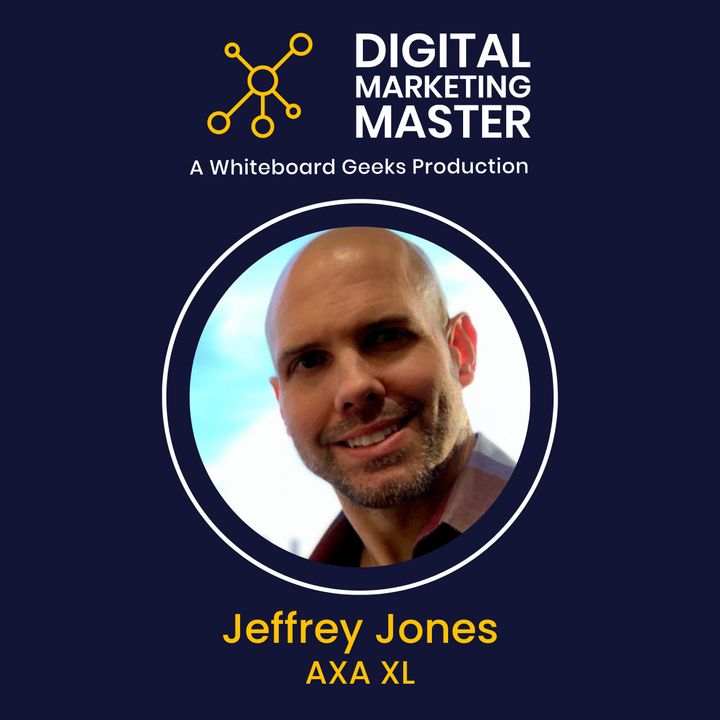 "Navigating the Complexities of B2B and B2C Digital Marketing Strategies" with Jeffrey Jones