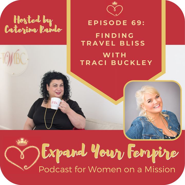 Finding Travel Bliss with Traci Buckley