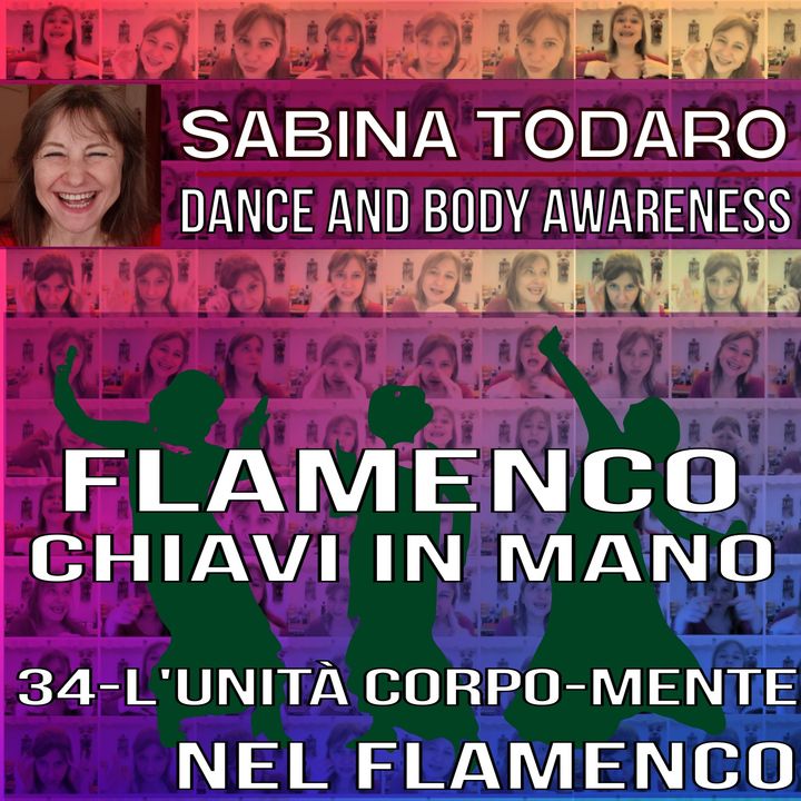 #34 L'unità corpo-mente nel flamenco - Flamenco Chiavi in Mano