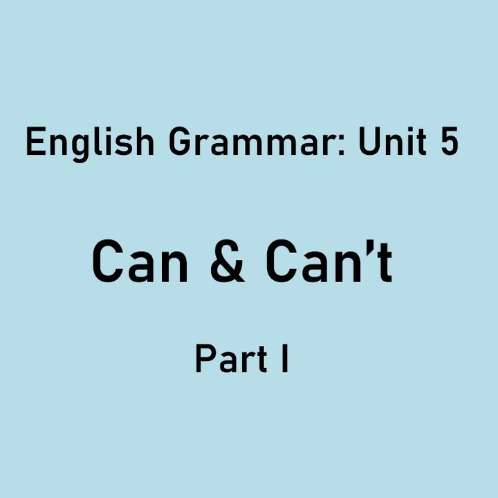 Can & Can't (Part 1)