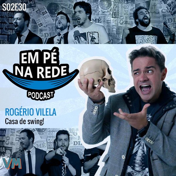 S02e30 Rogerio Vilela Casa De Swing