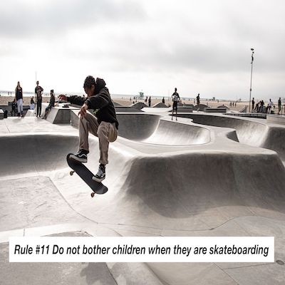 Brain and Bible: Rule #11 Do not bother children when they are skateboarding