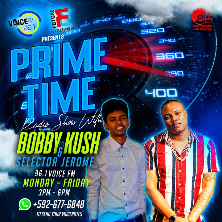 BOBBY KUSH & SEL JEROME PRIME TIME ON 96.1 VOICE FM
