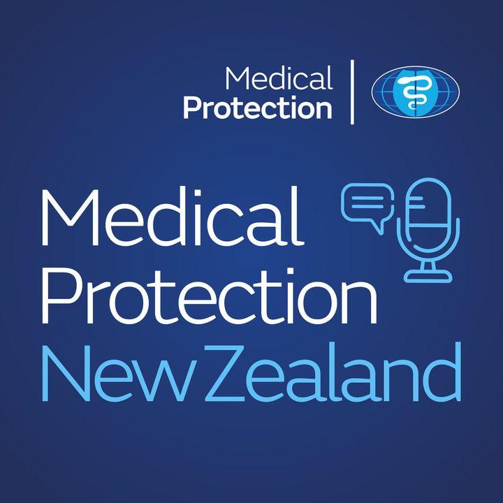 The Medical Protection New Zealand podcast