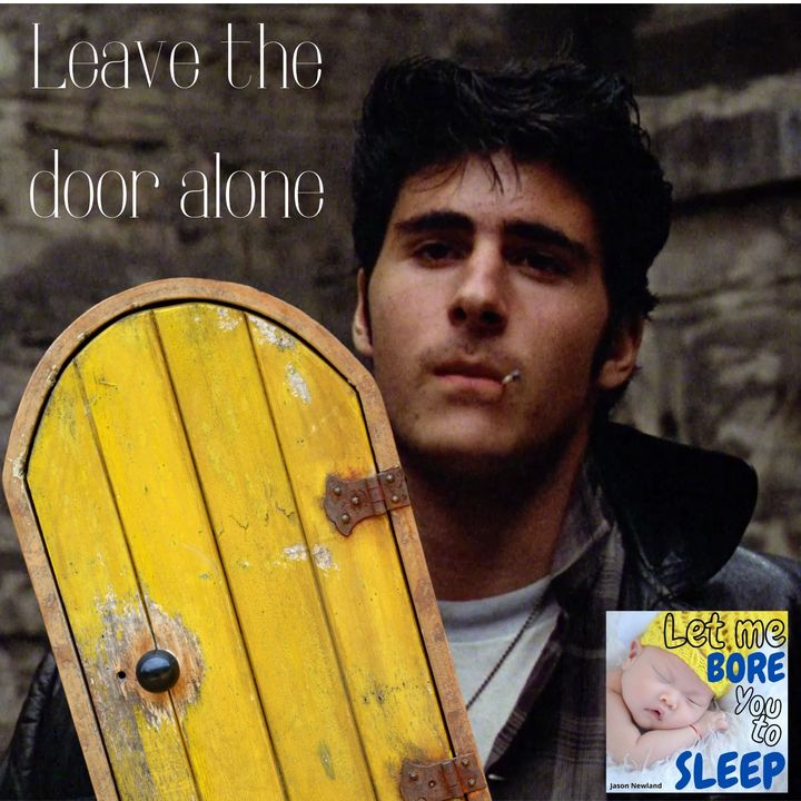 #1089 Leave the door alone - Let Me Bore You To Sleep - (26th March 2024)