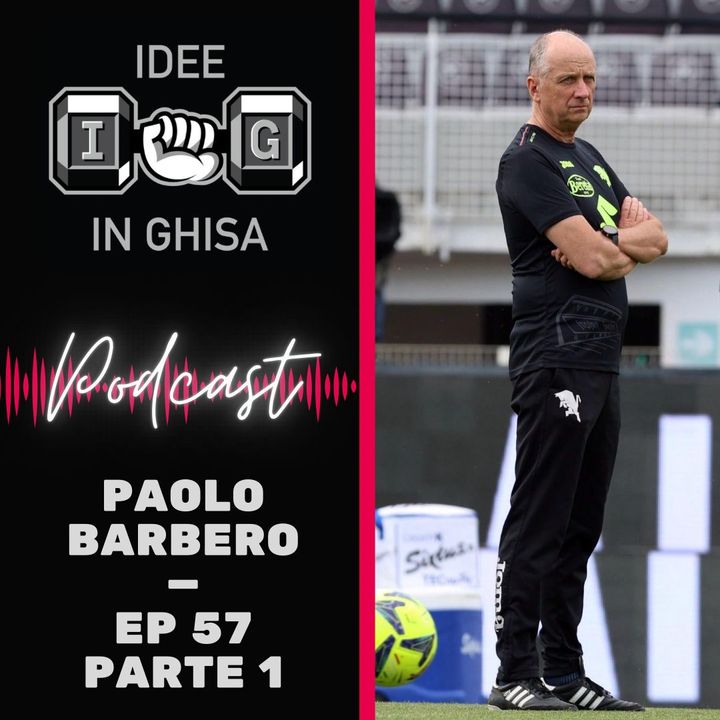 IDEE in GHISA - Episodio 57 - Forza & Potenza Aerobica nel Calcio (parte 1) - Paolo Barbero