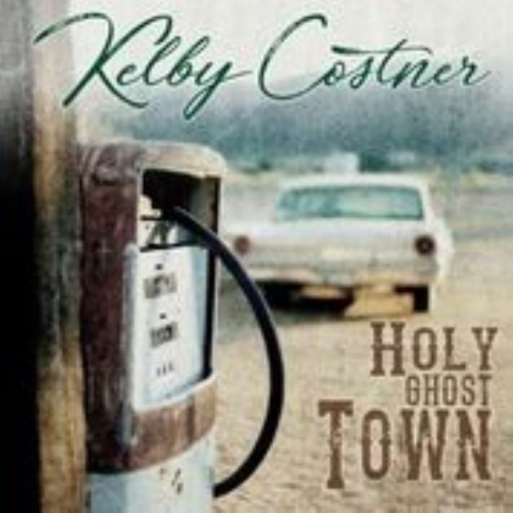 Kelby Costner Releases Holy Ghost Town