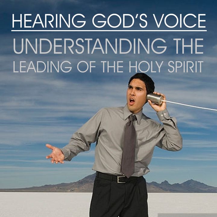 Hearing God's Voice Part 4