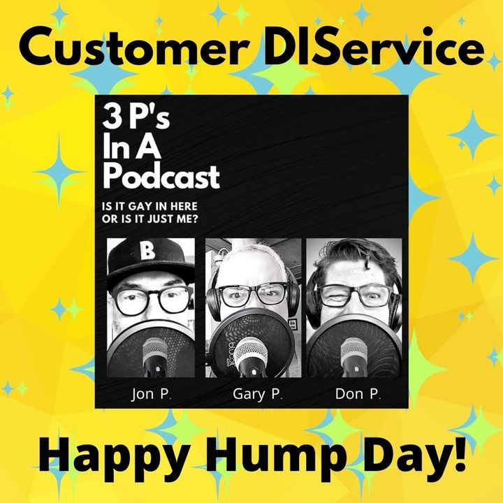 Customer DIService-Happy Hump Day!
