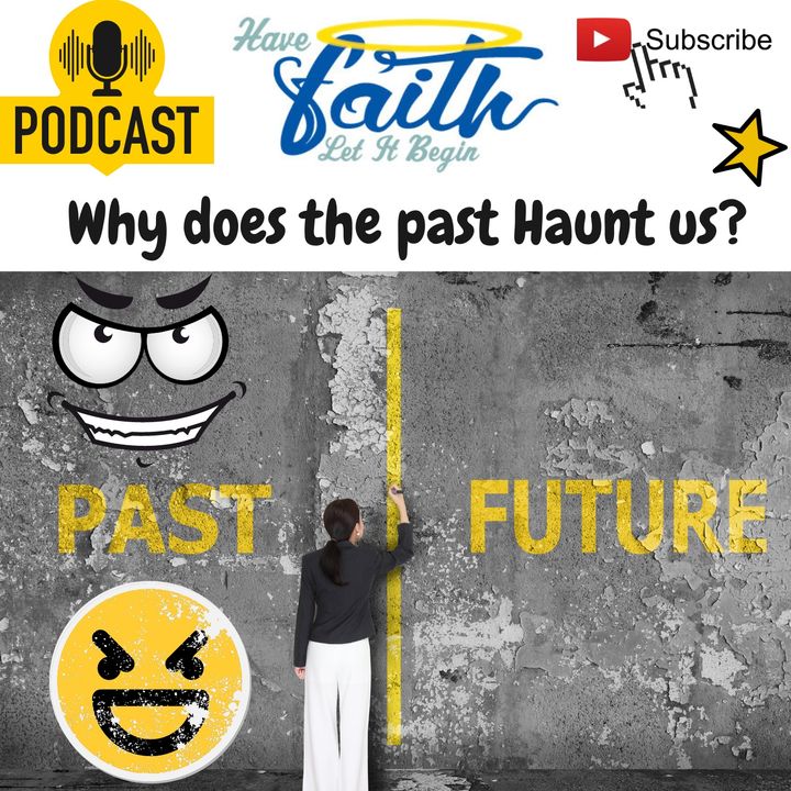 Why does the past Haunt us?