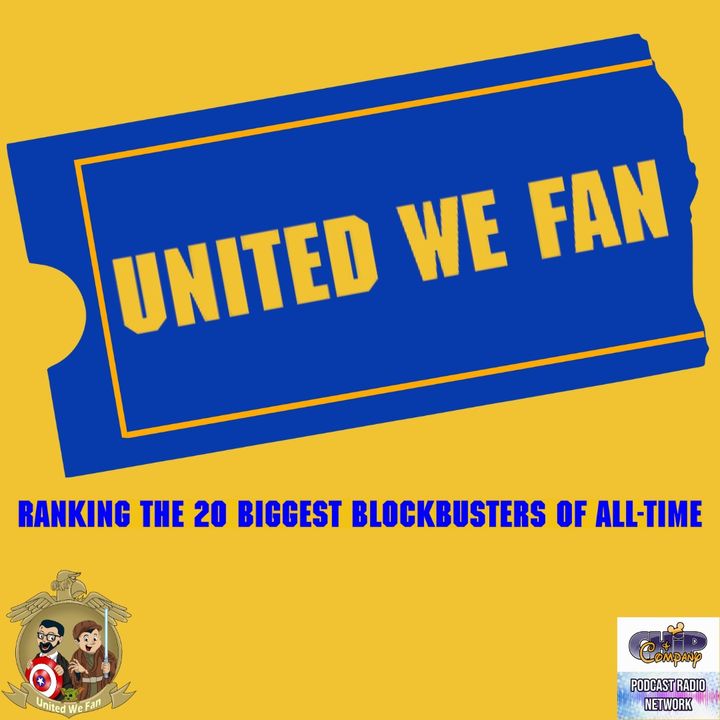 United We Fan |  Ranking the Top 20 Blockbusters of All-Time