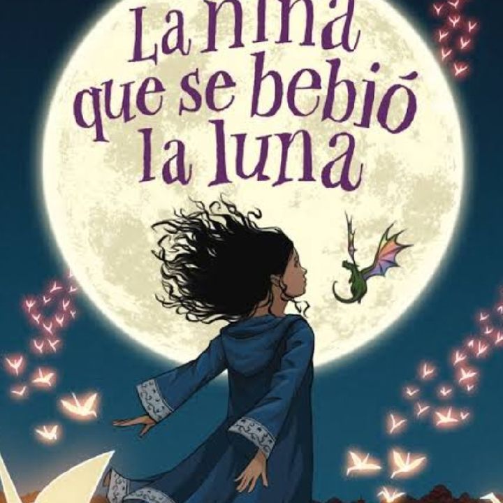 La NiÑa Que Se BebiÓ La Luna- Kelly Barnhill, 