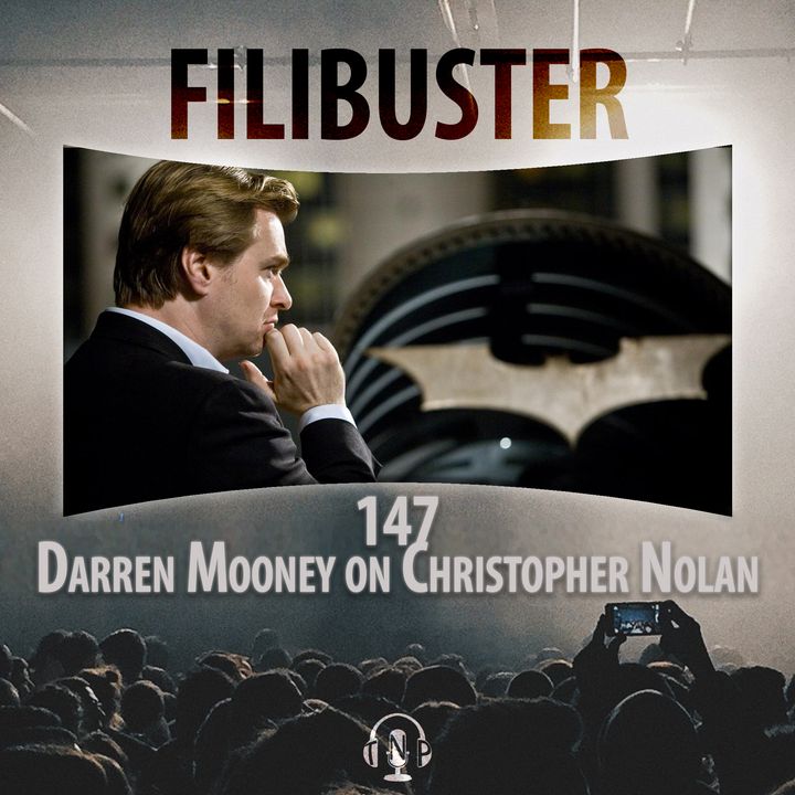 147 - Darren Mooney on Christopher Nolan