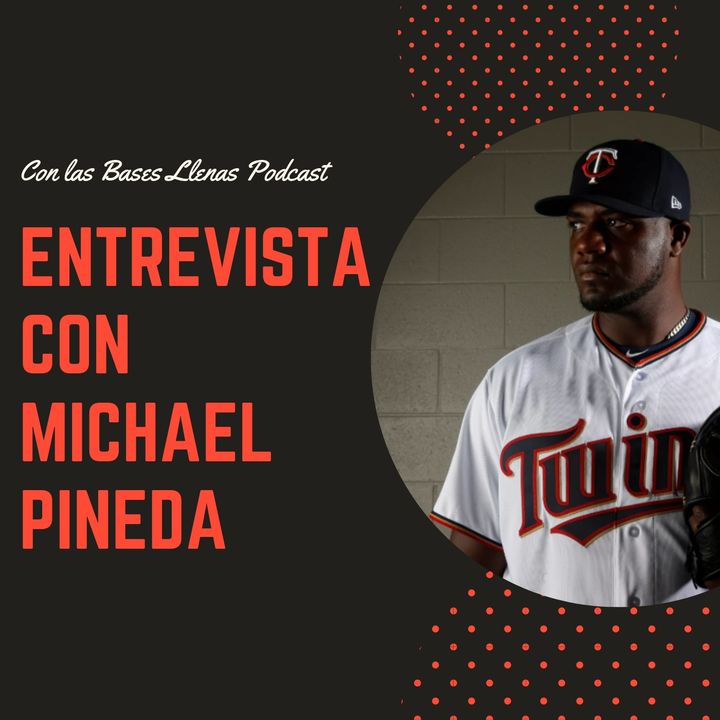 Michael Pineda de los Mellizos de Minnesota en entrevista exclusiva