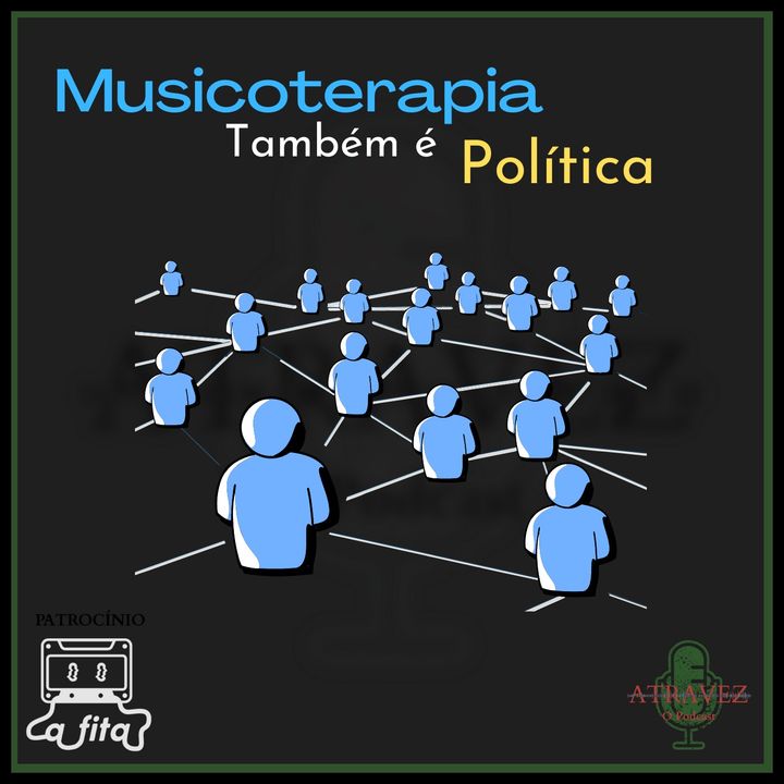 Musicoterapia Também é Política