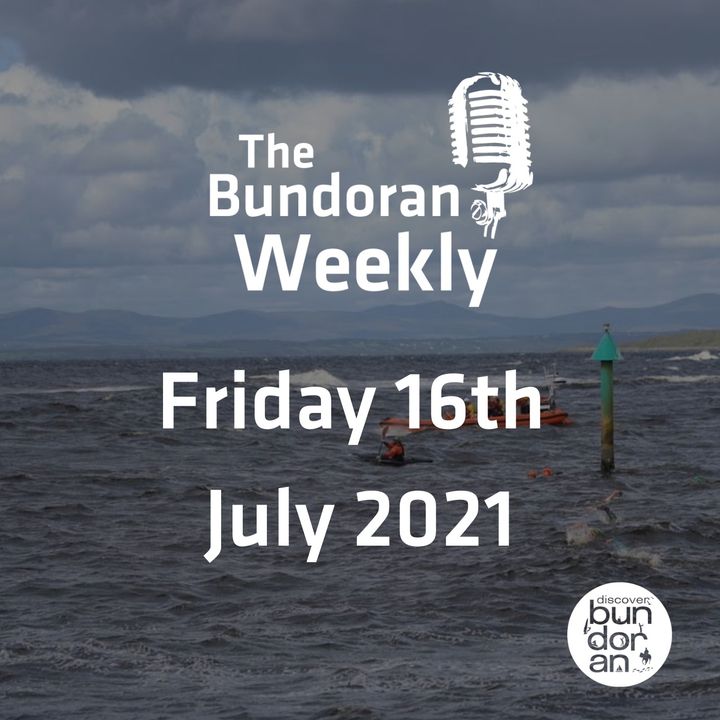 146 - The Bundoran Weekly - Friday 16th July 2021