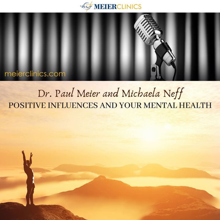 Positive Influences and Your Mental Health