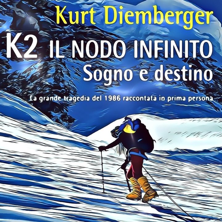 K2 Sogno E Destino  Kurt Diemberger