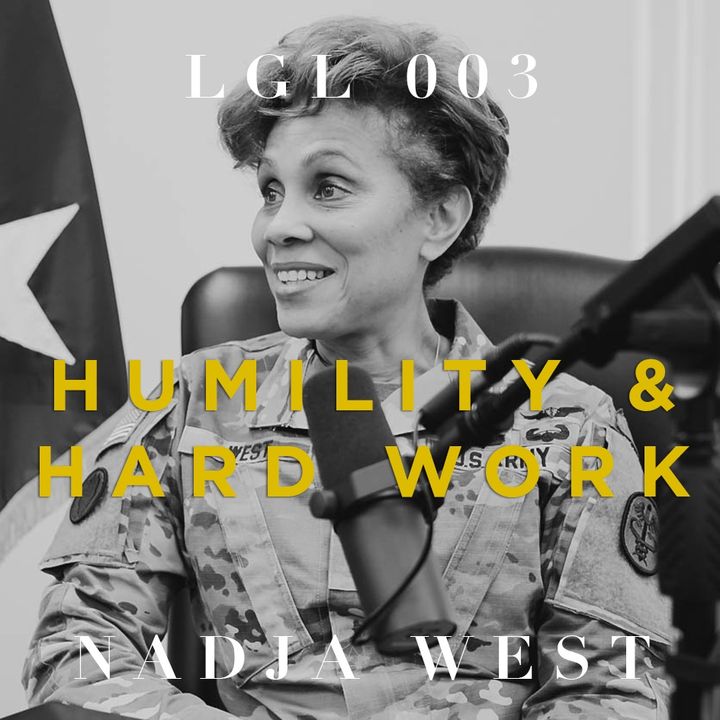 003 - Humility & Hard Work w/ Nadja West