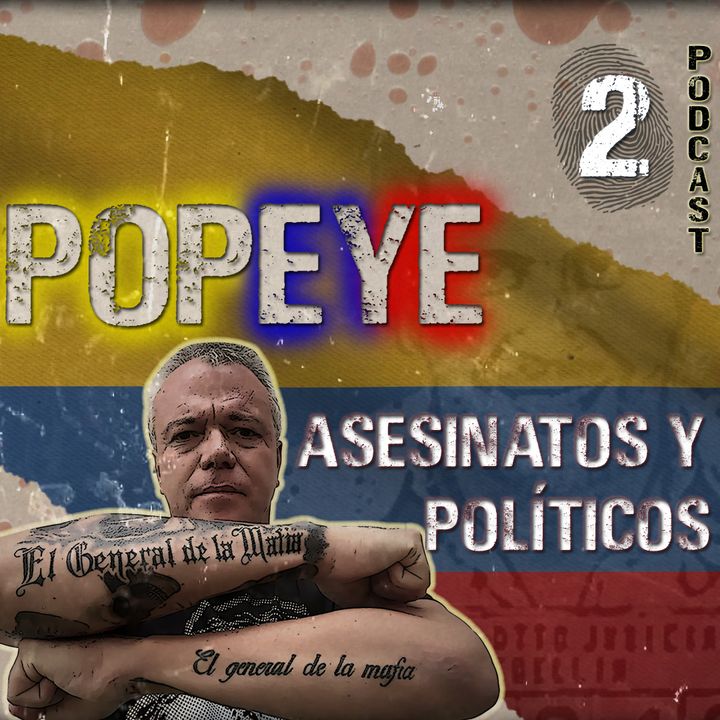Popeye: "el asesinato de Luis Carlos Galán" - PARTE 2 - entrevista exclusiva con Rafael Poveda