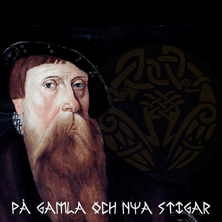 82. Gustav Vasas äventyr - vägen till en fri nation