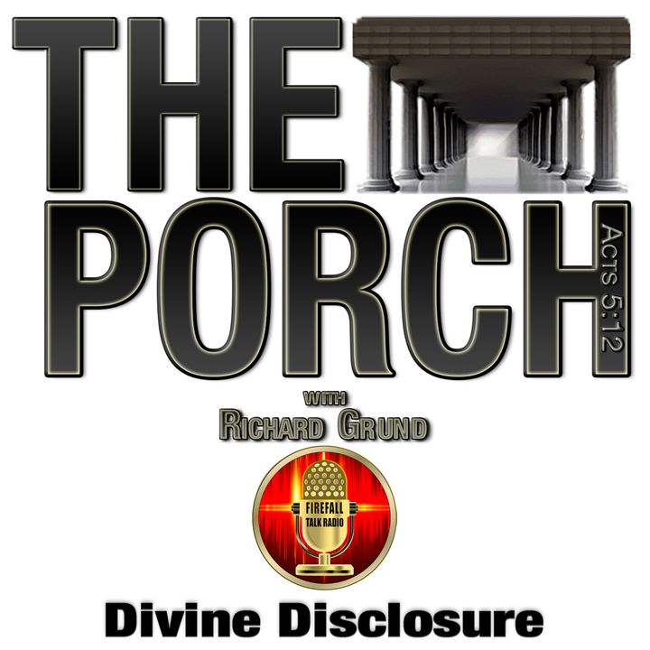 The Porch - Divine Disclosure