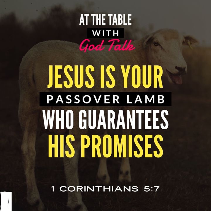 Jesus is Your Passover Lamb Who Guarantees His Promises