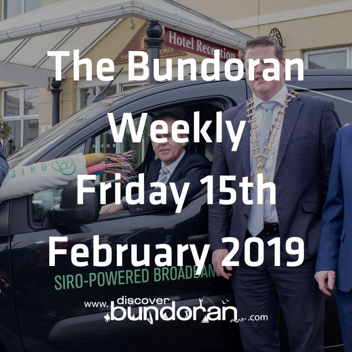 032 - The Bundoran Weekly - February 15th 2019