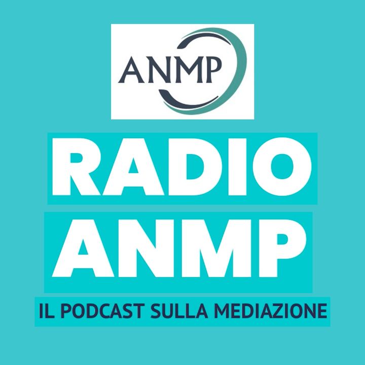 Radio ANMP. Il podcast sulla mediazione