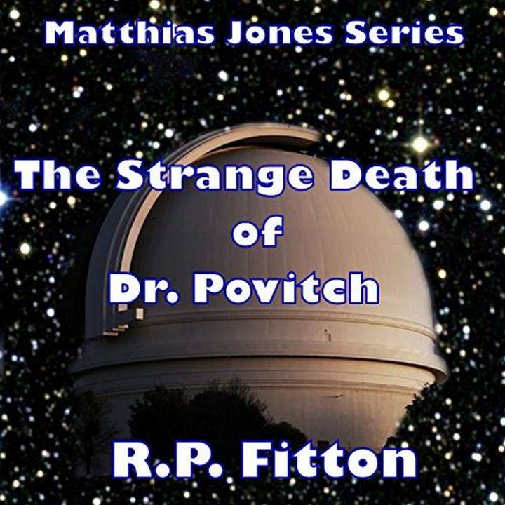 The Strange Death of Dr. Povitch- Episode 3