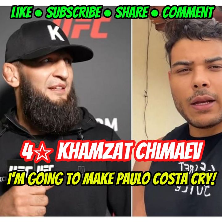 Khamzat Chimaev | I'm Going To Make Paulo Costa Cry!