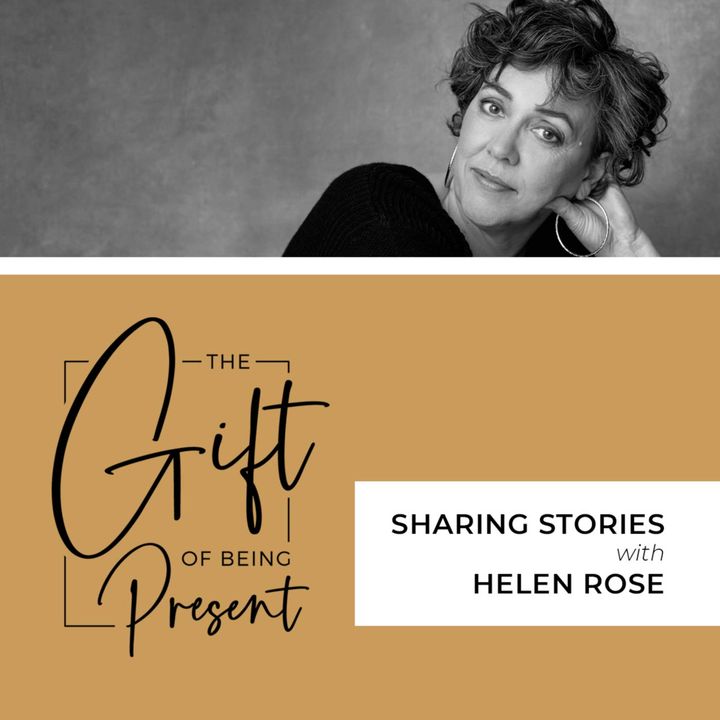 Sharing Stories with Helen Rose