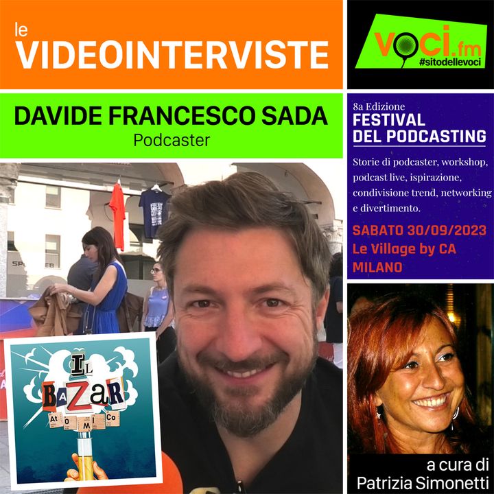 Festival del Podcasting: DAVIDE FRANCESCO SADA su VOCI.fm - clicca play e ascolta l'intervista
